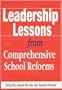Leadership Lessons from Comprehensive School Reforms (Corwin Press)