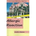 Allergic Reaction (A Debutante Detective Mystery)