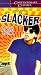 VHS : Slacker
