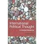 International Political Thought: An Historical Introduction