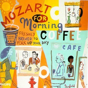 CD-Charts  Music : Mozart for Morning Coffee: Freshly Brewed to Perk Up Your Day