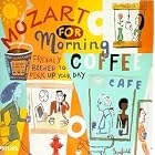 Mozart for Morning Coffee: Freshly Brewed to Perk Up Your Day by Wolfgang Amadeus Mozart, Beaux Arts Trio, Walter Klien, and Arthur Grumiaux