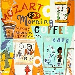 Mozart for Morning Coffee: Freshly Brewed to Perk Up Your Day