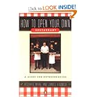 How to Open Your Own Restaurant: A Guide for Entrepreneurs by Richard Ware and James Rudnick