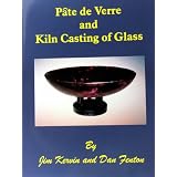 Pâte de Verre and Kiln Casting of Glass