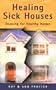 Healing Sick Houses: Dowsing for Healthy Homes