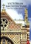 Victorian Architecture: With a Short Dictionary of Architects and 250 Illustrations (World of Art)