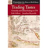 trading tastes commodity and cultural exchange to 1750