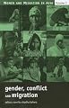 Gender, Conflict and Migration (Women and Migration in Asia)