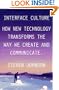 Interface Culture: How the Digital Medium--from Windows to the Web--Changes the way We Write, Speak