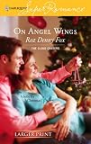 On Angel Wings (Harlequin Large Print Super Romance)