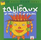 Je fais tout seul, tome 23 : Tableaux de feuille et de graines