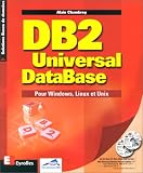 DB2 Universal DataBase. Pour Windows, Linux et Unix
