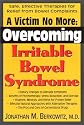 A Victim No More: Overcoming Irritable Bowel Syndrome