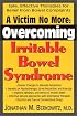 A Victim No More: Overcoming Irritable Bowel Syndrome
