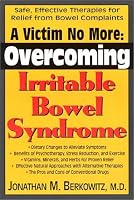 A Victim No More: Overcoming Irritable Bowel Syndrome