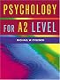 Psychology for A2 Level