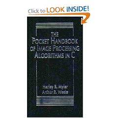 The Pocket Handbook of Image Processing Algorithms In C