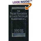Click here to buy The Pocket Handbook of Image Processing Algorithms In C by Harley R. Myler and Arthur R. Weeks.