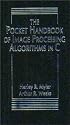 The Pocket Handbook of Image Processing Algorithms In C