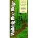 Walking the Blue Ridge: A Guide to the Trails of the Blue Ridge Parkway