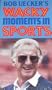 Bob Ueckers Wacky Moments in Sports [VHS]