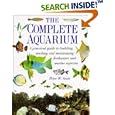 The Complete Aquarium (The Complete Book) by Peter W. Scott