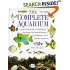 Click here to buy  The Complete Aquarium (The Complete Book)  by Peter W. Scott.