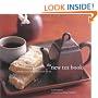 The New Tea Book: A Guide to Black, Green, Herbal and Chai Teas