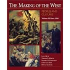 The Making of the West: Peoples and Cultures, Volume 2: Since 1560 (Making of the West, Peoples... by Lynn Hunt, Thomas R. Martin, Barbara H. Rosenwein, and R. Po-chia Hsia