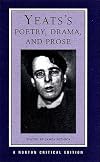 Yeats's Poetry, Drama and Prose