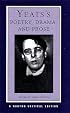 Yeats's Poetry, Drama, and Prose (Norton Critical Editions)