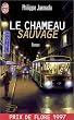 Le chameau sauvage - Prix de Flore 1997