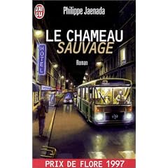 Le chameau sauvage - Prix de Flore 1997