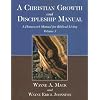 A Christian Growth and Discipleship Manual, Volume 3: A Homework Manual for Biblical Living