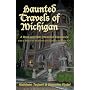 Haunted Travels of Michigan: A Book and Web Interactive Experience