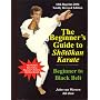 The Beginner's Guide to Shotokan Karate upto 4th Kyu Purple Belt