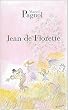 L'Eau des collines, Tome 1 : Jean de Florette