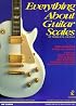 Everything About Guitar Scales
