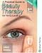 A Practical Guide to Beauty Therapy for Level 2 3rd Edition Revised