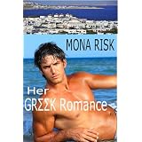 Her Greek Romance ~ Mona Risk