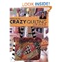 Barbara Randle's Crazy Quilting With Attitude