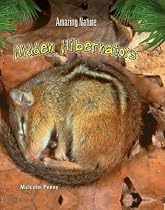 Hidden Hibernators (Amazing Nature)