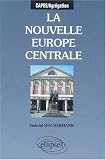 La nouvelle Europe centrale