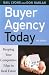 Buyer Agency Today: Keeping Your Competitive Edge in Real Estate