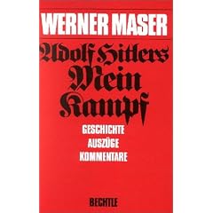 Adolf Hitlers Mein Kampf: Geschichte, Ausz�ge, Kommentare