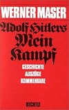 Adolf Hitlers Mein Kampf: Geschichte, Ausz�ge, Kommentare
