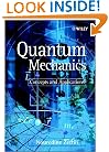Quantum Mechanics: Concepts and Applications