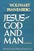 Jesus: God and Man