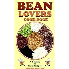 Bean Lovers Cook Book: A Bounty of Bean Recipes